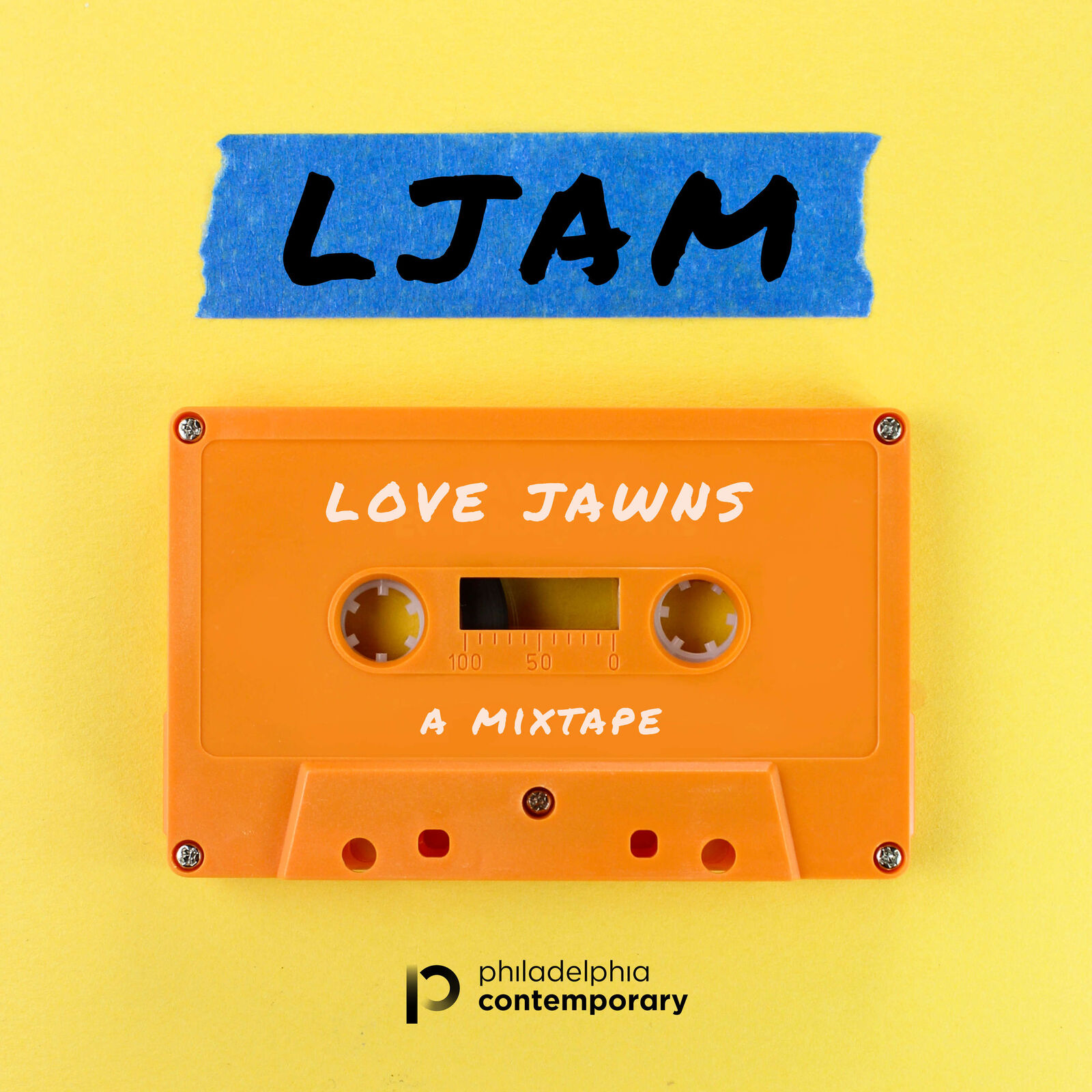 A Love Jawns podcast cover that says "LJAM, Love Jawns, A Mixtape" and has the Philadelphia Contemporary logo at the bottom